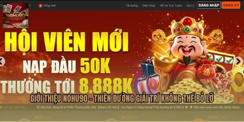 Giới thiệu NOHU90 - Thiên đường giải trí không thể bỏ lỡ