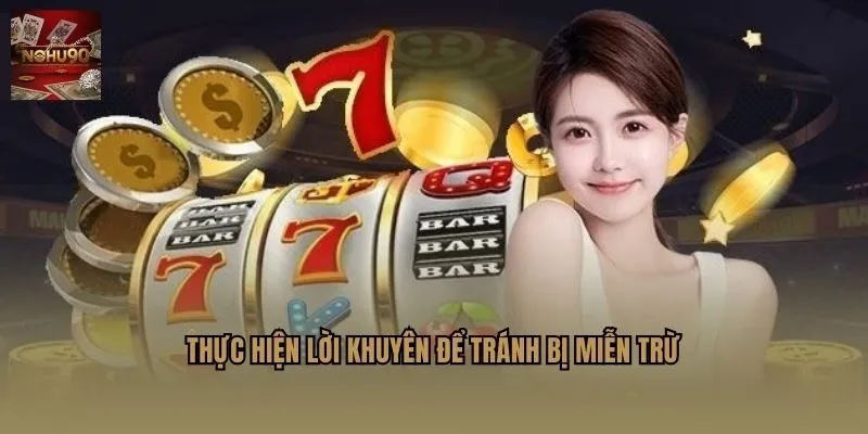Thực hiện lời khuyên để tránh bị miễn trừ